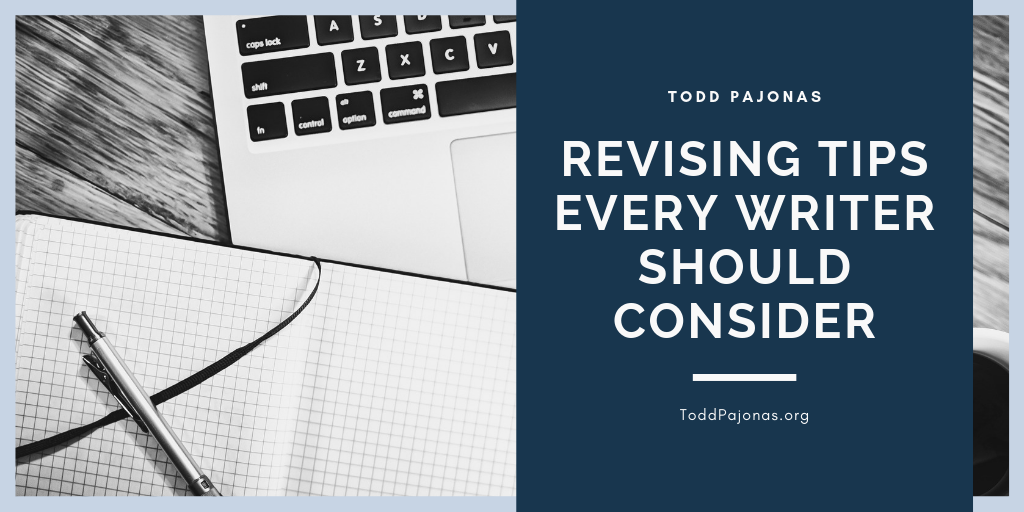 Revising Tips Every Writer Should Consider